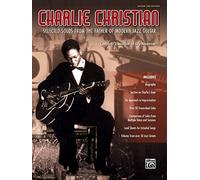 Charlie Christian: Selected Solos from the Father of Modern Jazz Guitar (Guitar Tab)