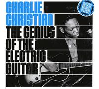 Charlie Christian - The Genius of the Electric Guitar