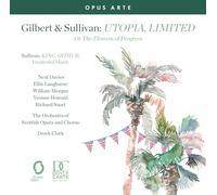 Charlie Drummond; Yvonne Howard; William Morgan; Richard Suart; Mark Nathan; Ben McAteer; Catriona Hewitson; Sioned Gwen Davies; Arthur Bruce; Glen Cunningham; Derek Clark - Gilbert & Sullivan: Utopia, Limited Or The Flowers of Progress