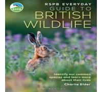 Charlie Elder RSPB Everyday Guide to British Wildlife Paperback Book Charlie Elder Multicolor