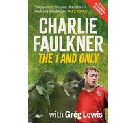 Charlie Faulkner: The 1 and Only