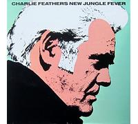 Charlie Feathers - New Jungle Fever [Vinyl LP] [Schallplatte]