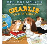 Charlie Goes to School (Charlie the Ranch Dog)