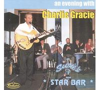 Charlie Gracie - An Evening With Charlie Gracie