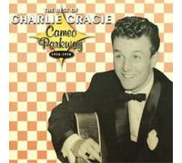 Charlie Gracie - The Best Of Charlie Gracie: Cameo Parkway 1956-1958