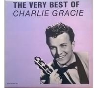 Charlie Gracie - The Very Best Of
