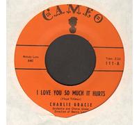 Charlie Gracie - Wanderin' Eyes / I Love You So Much It Hurts