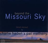 Charlie Haden - Beyond The Missouri Sky