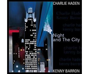 Charlie Haden/Kenny Barron - Night & The City - Limited [VINYL]
