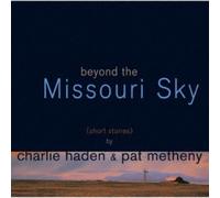 CHARLIE HADEN/PAT METHENY: BEYOND THE MISSOURI SKY - CD
