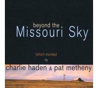 Charlie Haden - Beyond The Missouri Sky