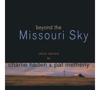 HADEN, Charlie/PAT METHENY - Beyond The Missouri Sky: Short Stories - 2xLP