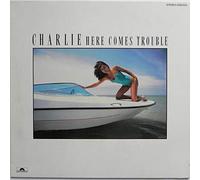 Charlie - Here Comes Trouble [Vinyl LP]