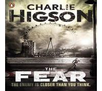Charlie Higson The Fear (The Enemy Book 3) Paperback Charlie Higson Multicolor