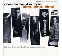 Charlie Hunter Trio - Bing, Bing, Bing!