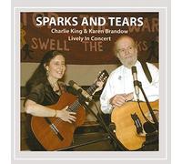 Charlie King & Karen Brandow - Sparks and Tears