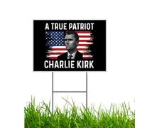 Charlie Kirk A True Patriot, Pray Justice Assassination Shooting Hero, Garden Decoration Signboard, Freedom Merch Yard Sign Outdoor Lawn Garden Sign with Metal Stake