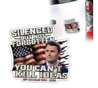 Charlie Kirk Sticker Silenced But Not Forgotten Tribute Decal, You Can’t Kill Ideas Patriotic Memorial Stickers Automotive Decals, American Patriotic Memorial Flag Sticker