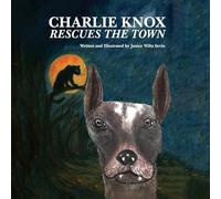 Charlie Knox Rescues the Town