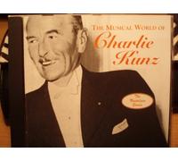 Charlie Kunz - The Musical World of Charlie Kunz
