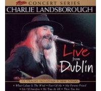 Charlie Landsborough - Live From Dublin