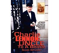 Charlie Lennon: Uncle To A Beatle