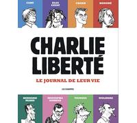 Charlie Liberté - Le journal de leur vie