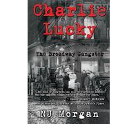 Charlie Lucky: The Broadway Gangster