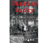 Charlie Lucky: The Broadway Gangster