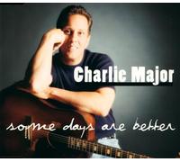 Charlie Major - Some days are better [Single-CD]