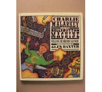 Charlie Malarkey and the Belly-button Machine