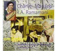 Charlie Mariano & R.a. Ramamani - Om Keshav