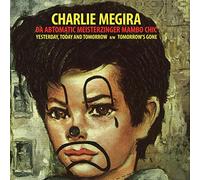 Charlie Megira - Yesterday, Today, and Tomorrow b/w Tomorrow's Gone [7" VINYL]