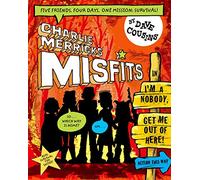 Charlie Merrick's Misfits in I'm a Nobody, Get Me Out of Here! (Charlie Merrick's Misfits 2)