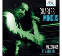 Charlie Mingus - Milestones Of A Legend