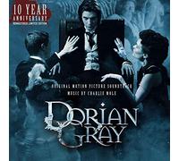 Charlie Mole - Dorian Gray: 10th Anniversary Edition (O.S.T.)