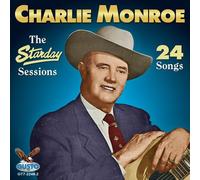 CHARLIE MONROE - Starday Sessions - 24 Songs