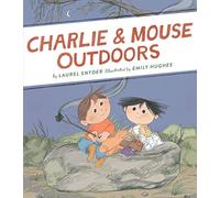 Charlie & Mouse Outdoors: Book 4: 1