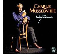 Charlie MusselWhite – In My Time – Alligator