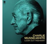 Charlie Musselwhite : Look Out Highway CD (2025) NEW Fast and FREE P & P