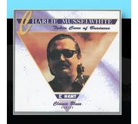 Charlie Musselwhite - Takin' Care Of Business