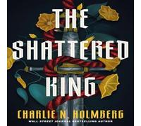 Charlie N. Holmberg Shattered King Paperback Book Charlie N. Holmberg Multicolor