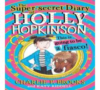 Charlie P. Brooks Super-Secret Diary of Holly Hopkinson: This Is Going To Be a Charlie P. Brooks Multicolor