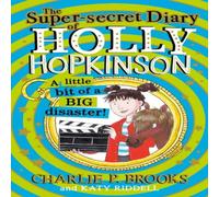 Charlie P. Brooks The Super-Secret Diary of Holly Hopkinson: A Little Bit of a Big in White Charlie P. Brooks White