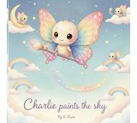 Charlie paints the sky: In loving memory of Charlie Amaroo Reynolds