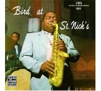 CHARLIE PARKER - BIRD AT ST.NICK'S CD NEW