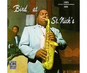 Charlie Parker - Bird At St. Nick's [European Import]