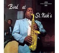 Charlie Parker - Bird at St. Nick's [Vinyl]