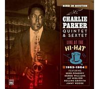 Charlie Parker - Bird in Boston · Live at the Hi-Hat 1953-1954 (2-CD)