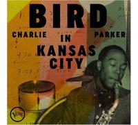 Charlie Parker : Bird in Kansas City VINYL 12" Album (2024) NEW